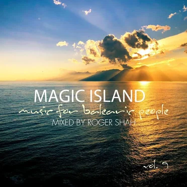 Magic Island: Music For Balearic People, Vol. 9