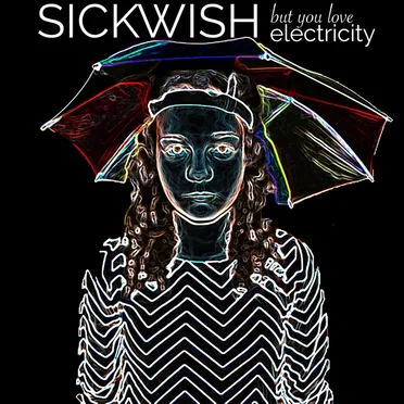 but you love electricity by Sick Wish - album cover