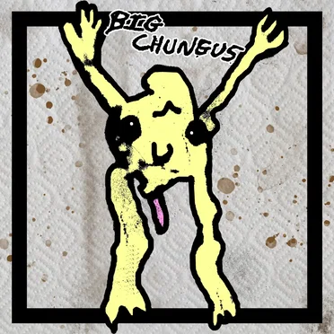Big Chungus by Big Chungus - album cover