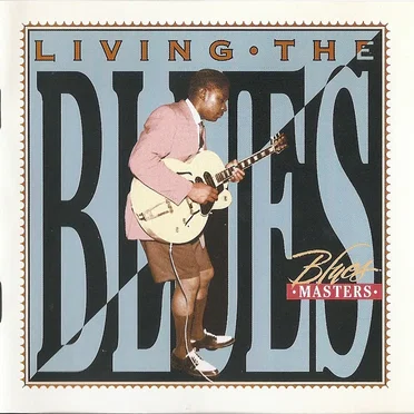 Living the Blues: Blues Masters by Various Artists - album cover