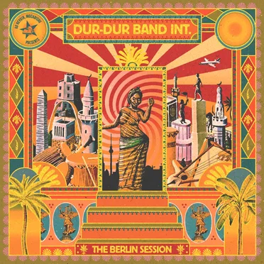 The Berlin Session by Dur-Dur Band Int. - album cover