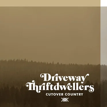 Cutover Country by Driveway Thriftdwellers - album cover