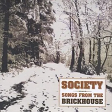 Songs From the Brickhouse by Society - album cover