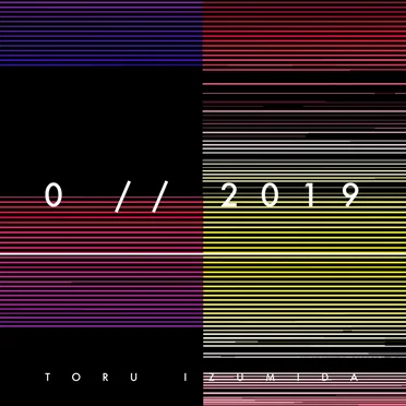 0 // 2019 by Toru Izumida - album cover