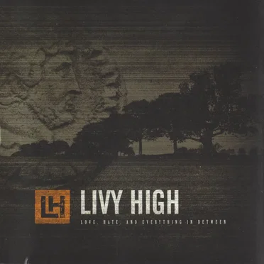 Love, Hate, and Everything in Between by Livy High - album cover