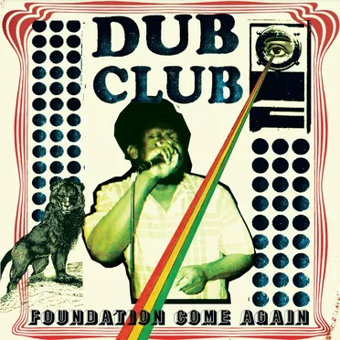 Foundation Come Again by Dub Club - album cover