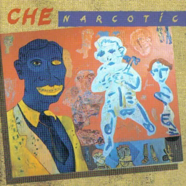 Narcotic by Che - album cover