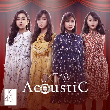 JKT48 Acoustic by JKT48 Acoustic - album cover