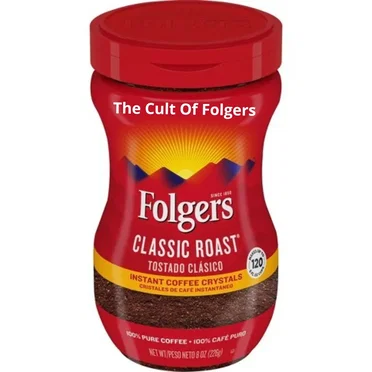 The Cult of Folgers