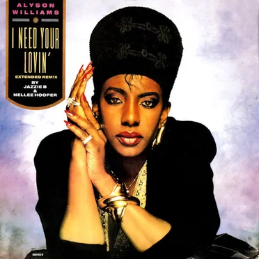 I Need Your Lovin’ by Alyson Williams - album cover