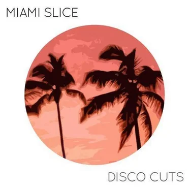 Disco Cuts by miami slice - album cover