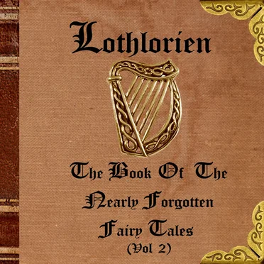 The Book of the Nearly Forgotten Fairy Tales (Vol 2)