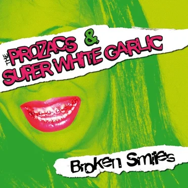 Broken Smiles by The Prozacs - album cover