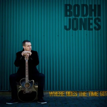 Where Does The Time Go? by Bodhi Jones - album cover