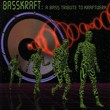 A Bass Tribute to Kraftwerk by Basskraft - album cover
