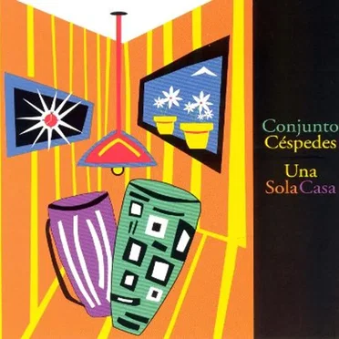 Una sola casa by Conjunto Céspedes - album cover