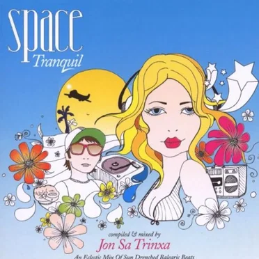 Space Tranquil, Volume 3: Compiled & Mixed by Jon Sa Trinxa by Various Artists - album cover