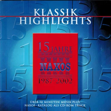 Klassik Highlights - 15 Jahre Naxos by Various Artists - album cover