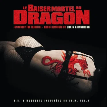 Baiser mortel du dragon 2: Original Motion Picture Soundtrack