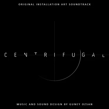 Centrifugal (Original Soundtrack)