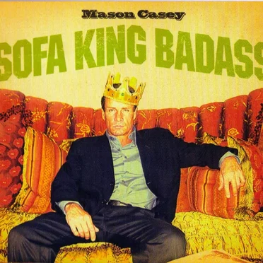Sofa King Badass by Mason Casey - album cover
