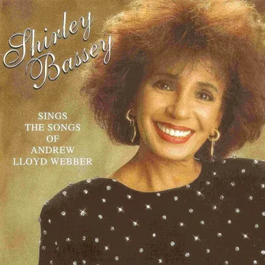 Shirley Bassey Sings the Songs of Andrew Lloyd Webber