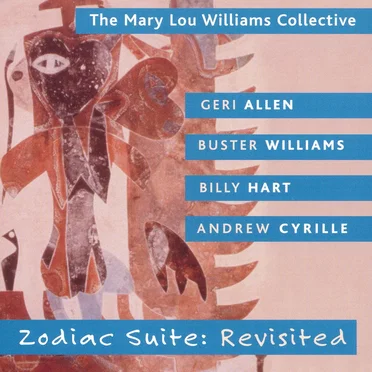 Zodiac Suite: Revisited by The Mary Lou Williams Collective - album cover