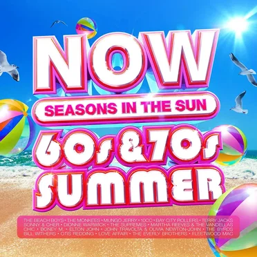 NOW That’s What I Call a 60s & 70s Summer by Various Artists - album cover