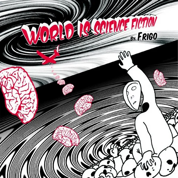 World Is Science Fiction