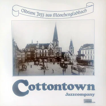 Oldtime Jazz aus Mönchengladbach by Cottontown Jazzcompany - album cover