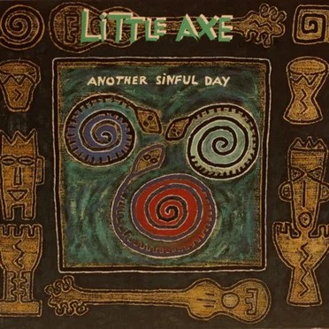 Another Sinful Day by Little Axe - album cover