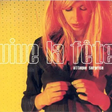Attaque surprise by Vive la Fête - album cover