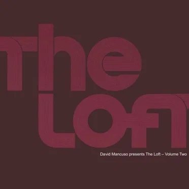 David Mancuso Presents: The Loft - Volume 2 by Various Artists - album cover