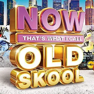 Now That’s What I Call Old Skool by Various Artists - album cover