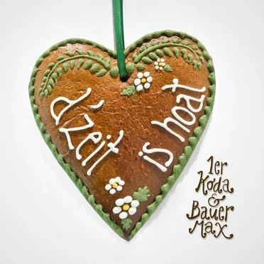 D'Zeit is Hoat by 1er Koda & Bauer Max - album cover