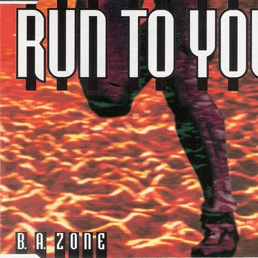 Run to You by B. A. Zone - album cover