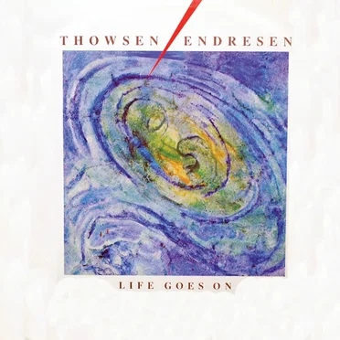 Life Goes On by Pål Thowsen/Tor Endresen - album cover