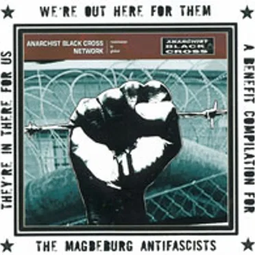 They're in There for Us, We're Out Here for Them: A Benefit Compilation for the Magdeburg Antifascists by Various Artists - album cover