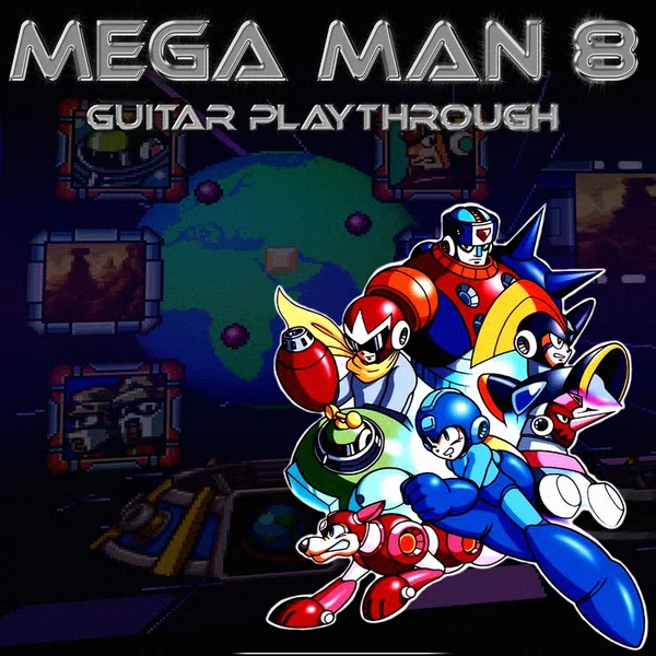 Mega Man 8 Guitar Playthrough