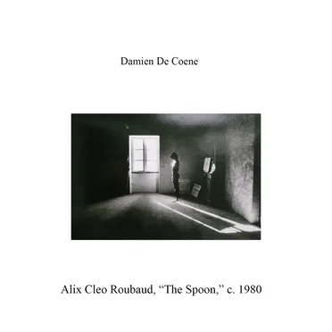 Alix Cleo Roubaud, “The Spoon,” c. 1980