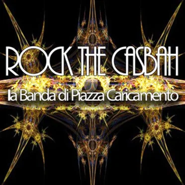 Rock the Casbah by La Banda di Piazza Caricamento - album cover