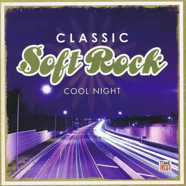 Classic Soft Rock: Cool Night by Various Artists - album cover
