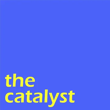 The Catalyst