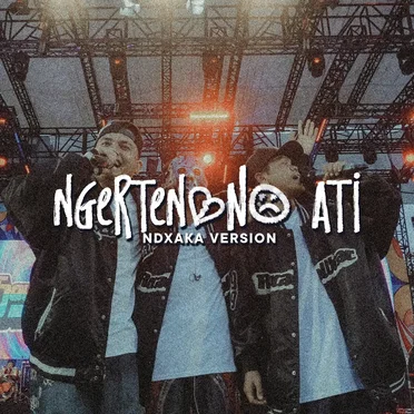 Ngertenono Ati (NDX A.K.A. Version)