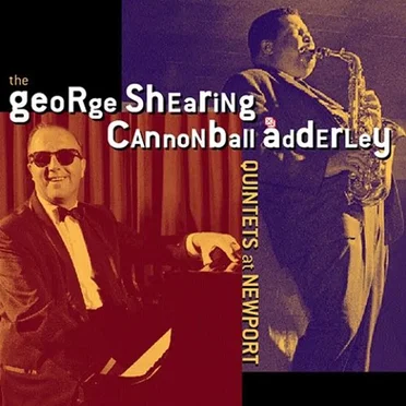 The George Shearing / Cannonball Adderley Quintets at Newport 1957 by Various Artists - album cover