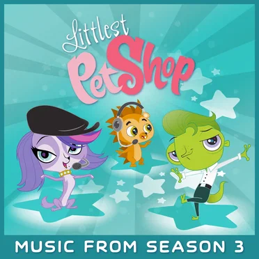 Littlest Pet Shop: Music from Season 3