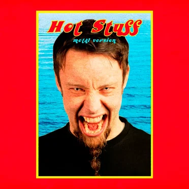 Hot Stuff (Metal Version)