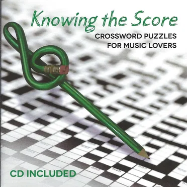 Knowing the Score: Crossword Puzzles for Music Lovers by Various Artists - album cover