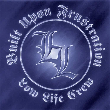 Low Life Crew by Built Upon Frustration - album cover