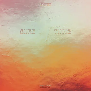 Sure Thing by Hillsong UNITED - album cover